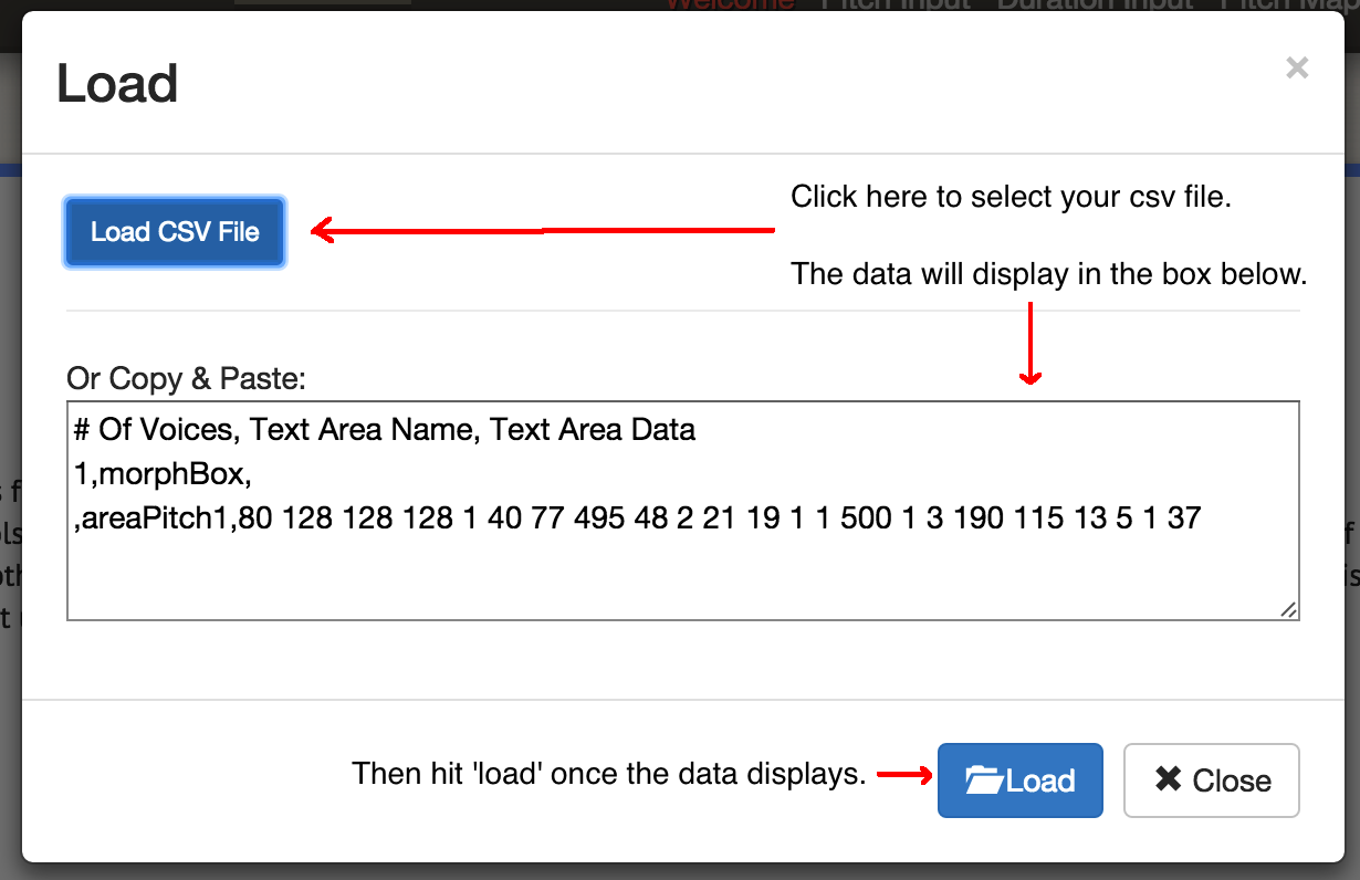 Click 'load' on the main screen to get this dialogue box. Then 'load csv'. Select your file; it will appear in the box. Then click the bottom load button.